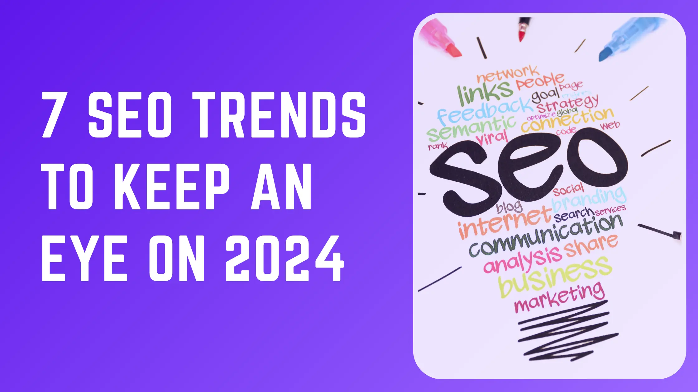 7 SEO Trends To Keep An Eye On 2024